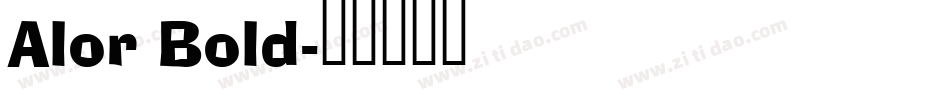 Alor Bold字体转换